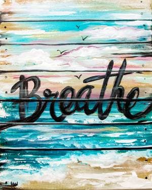 Breathe In The Beach Vibes Wood Sign - Paint Nite event in Glen Burnie, MD