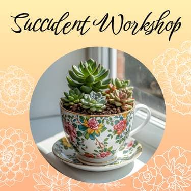 Succulent TeaCup Workshop - Paint Nite event in Claremont, CA